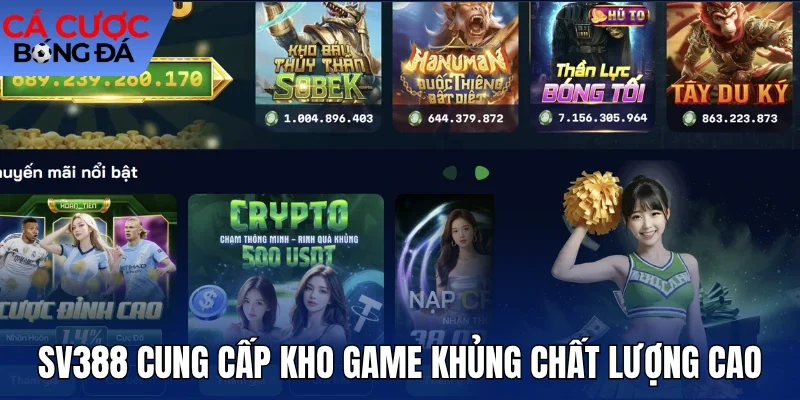 Sv388 cung cấp kho game khủng chất lượng cao