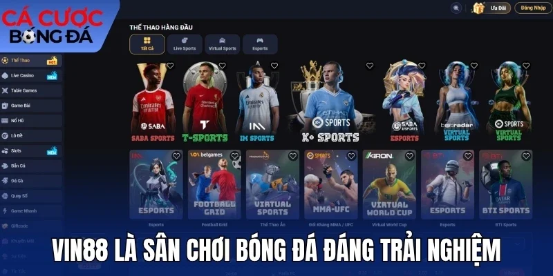 Vin88 là sân chơi bóng đá đáng trải nghiệm